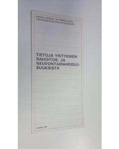 käytetty teos Tietoja yrityksien rahoitus- ja neuvontamahdollisuuksista