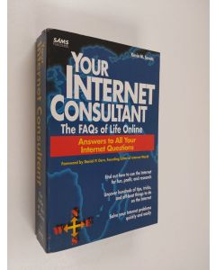 Kirjailijan Kevin Savetz käytetty kirja Your Internet consultant : the FAQs of life online