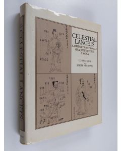 Kirjailijan Joseph Needham & Gwei-Djen Lu käytetty kirja Celestial Lancets - A History and Rationale of Acupuncture and Moxa