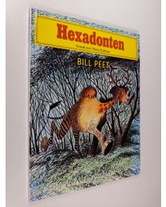 Kirjailijan Bill Peet käytetty kirja Hexadonten