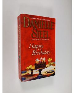 Kirjailijan Danielle Steel käytetty kirja Happy Birthday - A Novel