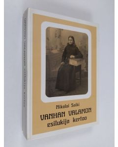 Kirjailijan Nikolai Saiki käytetty kirja Vanhan Valamon esilukija kertoo