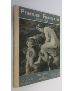 Kirjailijan Charles Sterling käytetty kirja Peinture Francaise XVI-XVII siecle