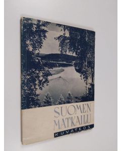 käytetty kirja Suomen matkailu 1938 : kuvateos