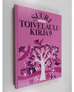 Tekijän Aapeli Vuoristo  käytetty kirja Suuri toivelaulukirja 9 (ERINOMAINEN)