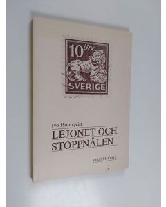 käytetty kirja Lejonet och stoppnålen : femtio författare om förändringarnas Sverige