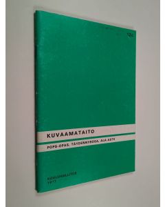 käytetty teos Kuvaamataito : POPS-opas 1977, ala-aste