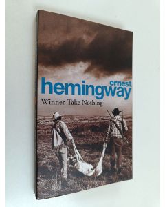 Kirjailijan Ernest Hemingway käytetty kirja Winner Take Nothing