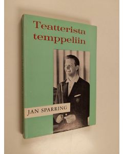 Kirjailijan Jan Sparring käytetty kirja Teatterista temppeliin