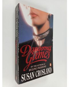 Kirjailijan Susan Crosland käytetty kirja Dangerous Games