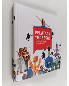 käytetty kirja Pelataan yhdessä! Pelejä ja leikkejä kaikenikäisille