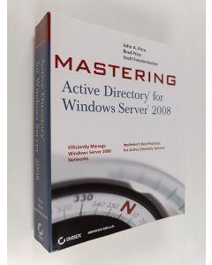 Kirjailijan Scott Fenstermacher & Brad Price ym. käytetty kirja Mastering Active Directory for Windows Server 2008