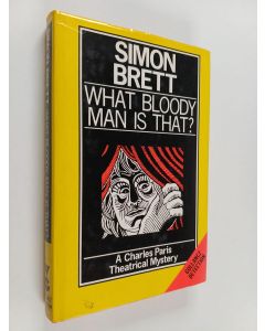 Kirjailijan Simon Brett käytetty kirja What bloody man is that? : a crime novel