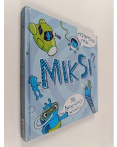 käytetty kirja Kysymysten kirja ... miksi? : 50 kysymystä ja vastausta
