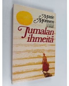 Kirjailijan Marie Monsen käytetty kirja Jumalan ihmeitä