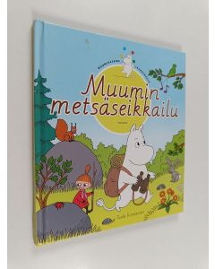 Kirjailijan Tuula Korolainen käytetty kirja Muumin metsäseikkailu