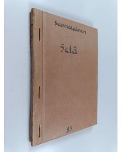 Kirjailijan Samuli S käytetty kirja Setä : yksinäytöksinen ilveily
