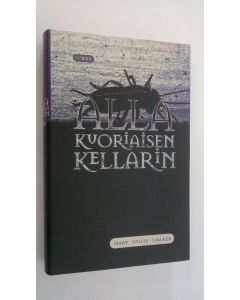 Kirjailijan Mary Willis Walker käytetty kirja Alla kuoriaisen kellarin (ERINOMAINEN)