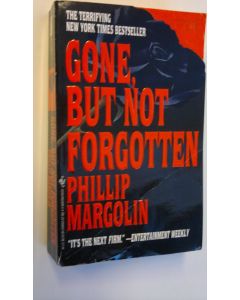 Kirjailijan Phillip Margolin käytetty kirja Gone, But Not Forgotten