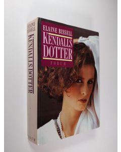 Kirjailijan Elaine Bissell käytetty kirja Kendalls dotter