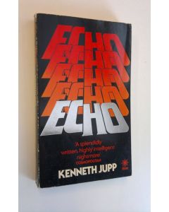 Kirjailijan Kenneth Jupp käytetty kirja Echo