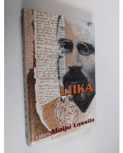 Kirjailijan Maiju Lassila & Algot Untola käytetty kirja Liika viisas : viisaudenkirja, eli, kertomus Sakari Kolistajasta