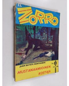 Kirjailijan Juan Batiste Montauban käytetty kirja El Zorro n:o 11/1960 : Mustanaamioinen kostaja