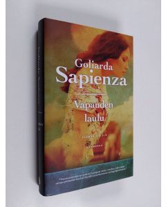 Kirjailijan Goliarda Sapienza uusi kirja Vapauden laulu - Elämän ilo