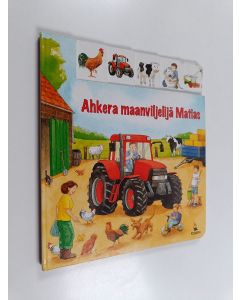 Kirjailijan Sabine Rahn käytetty kirja Ahkera maanviljelijä Matias
