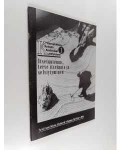 käytetty teos Itsetuntemus, terve itsetunto ja selviytyminen