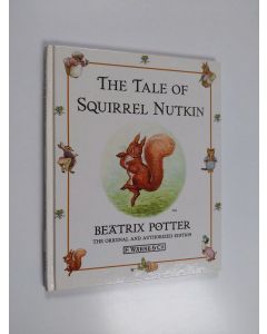 Kirjailijan Beatrix Potter käytetty kirja The tale of Squirrel Nutkin