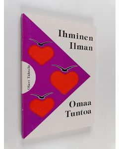 Kirjailijan Olavi Tähtelä käytetty kirja Ihminen ilman omaa tuntoa