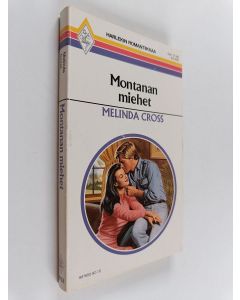 Kirjailijan Melinda Cross käytetty kirja Montanan miehet