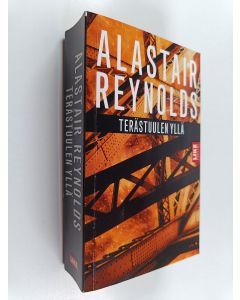 Kirjailijan Alastair Reynolds käytetty kirja Terästuulen yllä