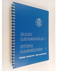 käytetty teos Suuri satamakirja. 1 Stora hamnboken. 1 : Turun saaristo = Åbolands skärgård