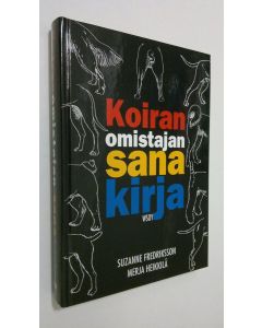 Kirjailijan Suzanne Fredriksson käytetty kirja Koiranomistajan sanakirja