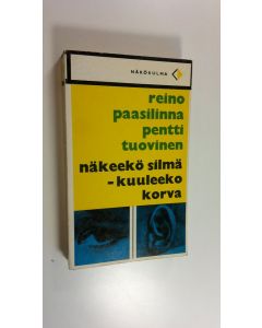 Kirjailijan Reino Paasilinna käytetty kirja Näkeekö silmä - kuuleeko korva : Pamfletti