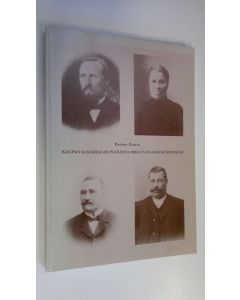 Kirjailijan Raimo Ranta käytetty kirja Kaupan ja Karjalan puolesta 1900-luvun alkukymmeninä