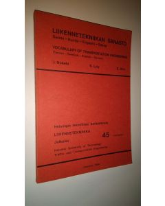 Kirjailijan I. Nokela käytetty kirja Liikennetekniikan sanasto : suomi - ruotsi - englanti - saksa = Vocabulary of transportation engineering : Finnish - Swedish - English - German