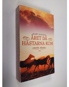 Kirjailijan Mary Mackey käytetty kirja Året då hästarna kom