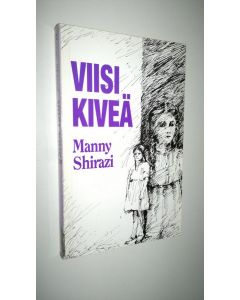 Kirjailijan Manny Shirazi käytetty kirja Viisi kiveä