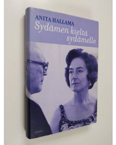 Kirjailijan Anita Hallama käytetty kirja Sydämen kieltä sydämelle