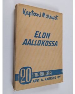 Kirjailijan Frederick Marryat käytetty kirja Elon aallokossa