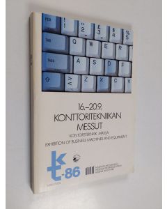 käytetty kirja Konttoritekniikan messut 1986 = Kontorsteknisk mässa 1986 : 16.-20.9. Helsingin messu- ja kongressikeskus : hakuteos