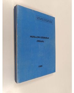 käytetty kirja Huollon käsikirja (Hkäsik) (1986)