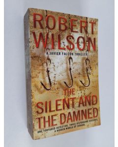 Kirjailijan Robert Wilson käytetty kirja The Silent and the Damned
