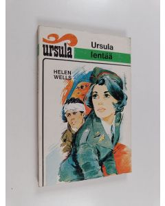 Kirjailijan Helen Wells käytetty kirja Ursula lentää