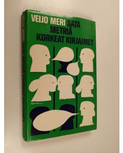 Kirjailijan Veijo Meri käytetty kirja Sata metriä korkeat kirjaimet