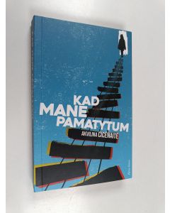 Kirjailijan Akvilina Cicėnaitė käytetty kirja Kad mane pamatytum