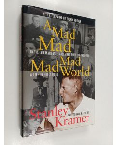 Kirjailijan Stanley Kramer & Thomas Coffey ym. käytetty kirja A Mad, Mad, Mad, Mad World - A Life in Hollywood